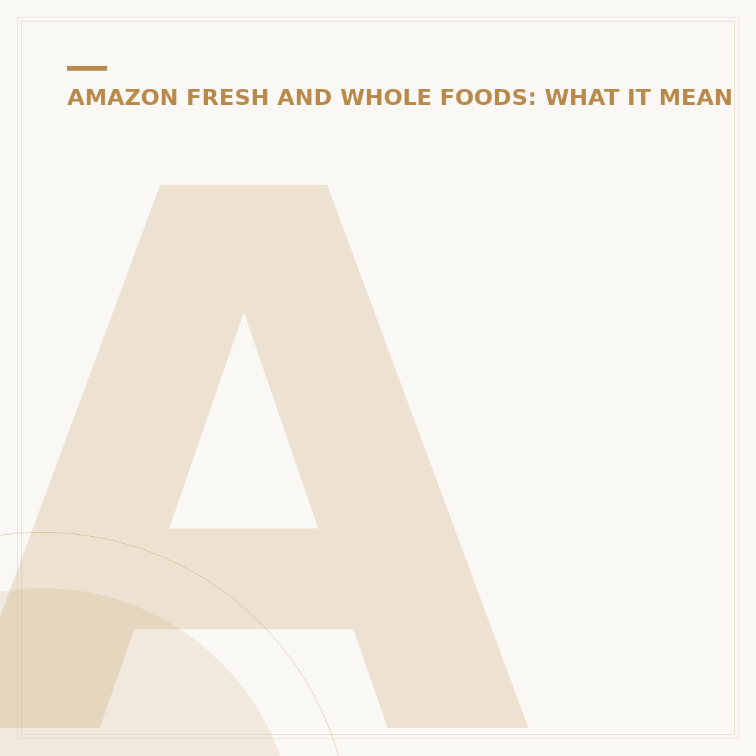 Amazon Fresh vs Prime: Understanding the Difference