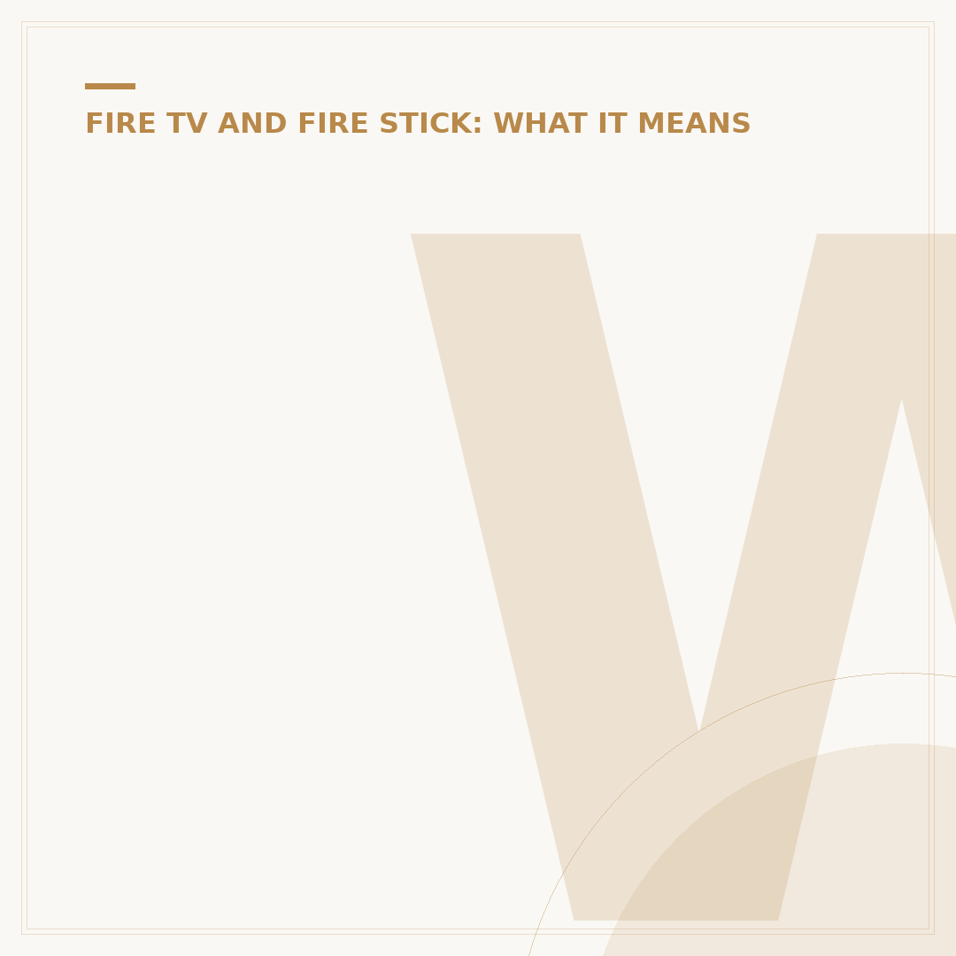 What is the Benefit of Amazon Fire Stick?