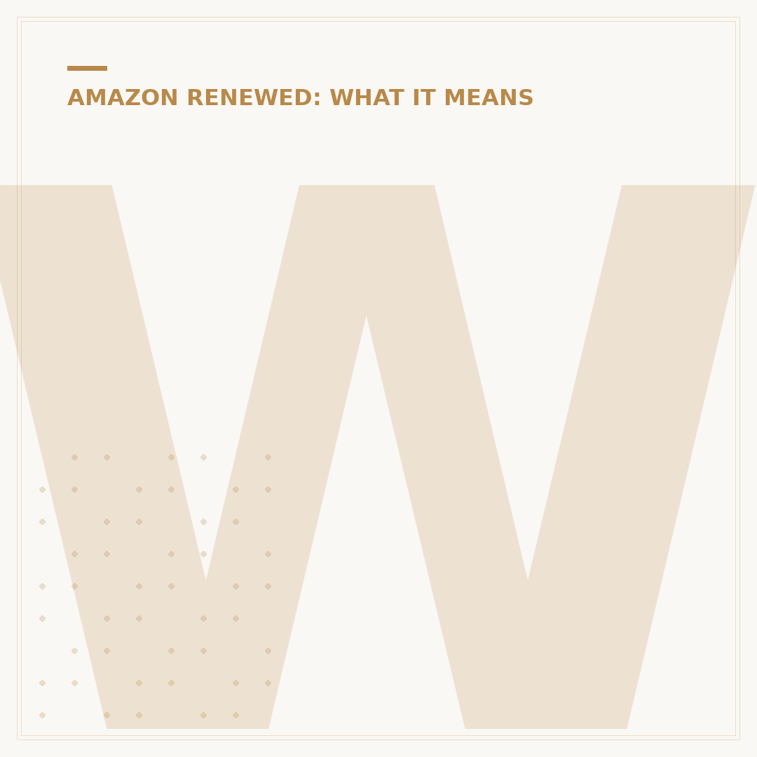 What Does It Mean if Something Is Renewed on Amazon?