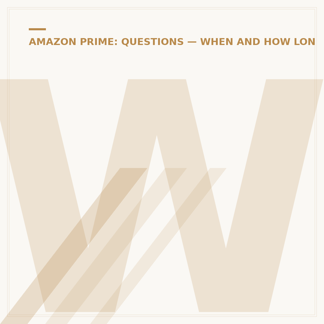 When Is Amazon Prime Done?