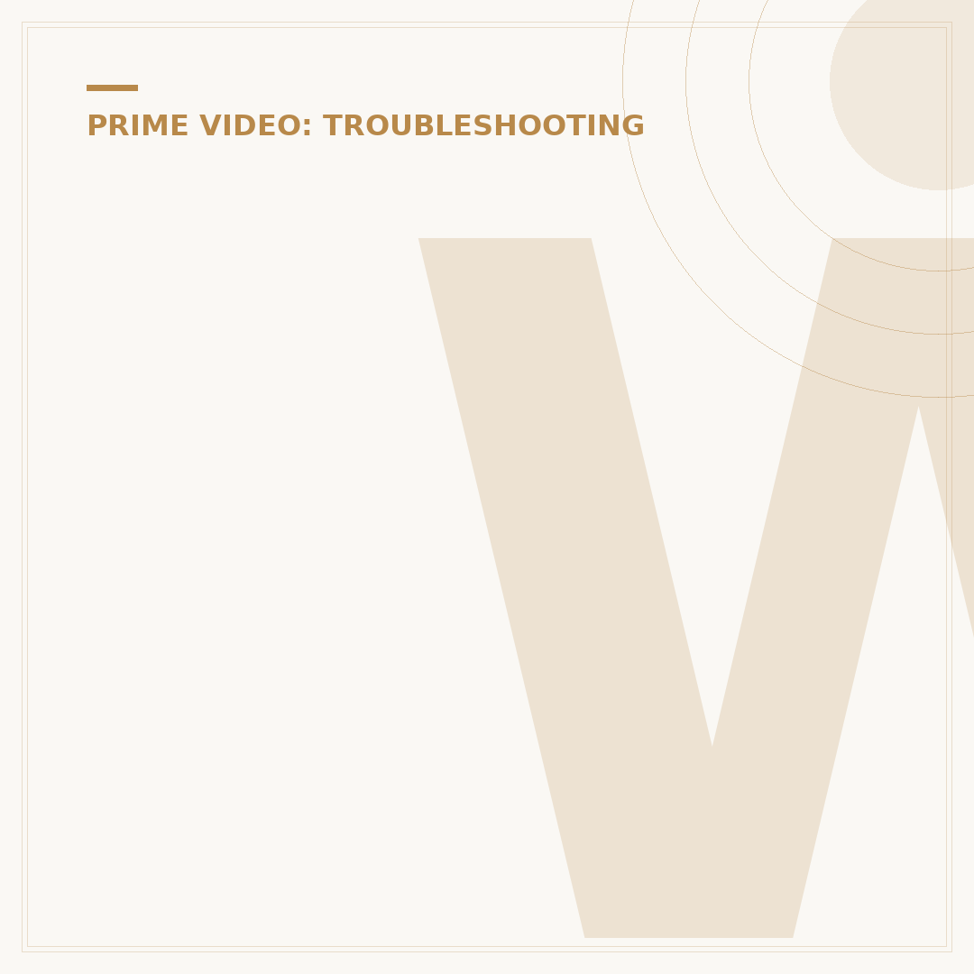 Why Won't Amazon Prime Video Work?