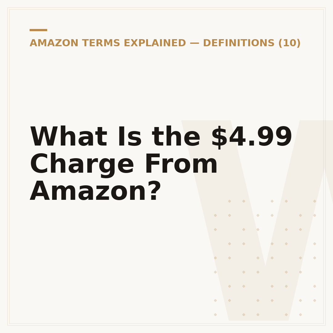 What Is the $4.99 Charge From Amazon?