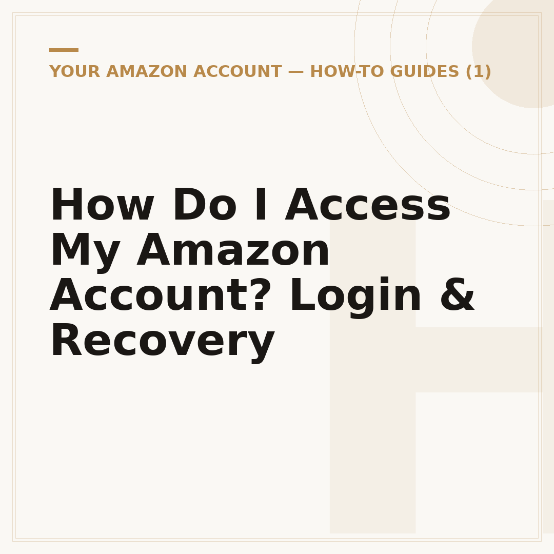 How Do I Access My Amazon Account? Login & Recovery