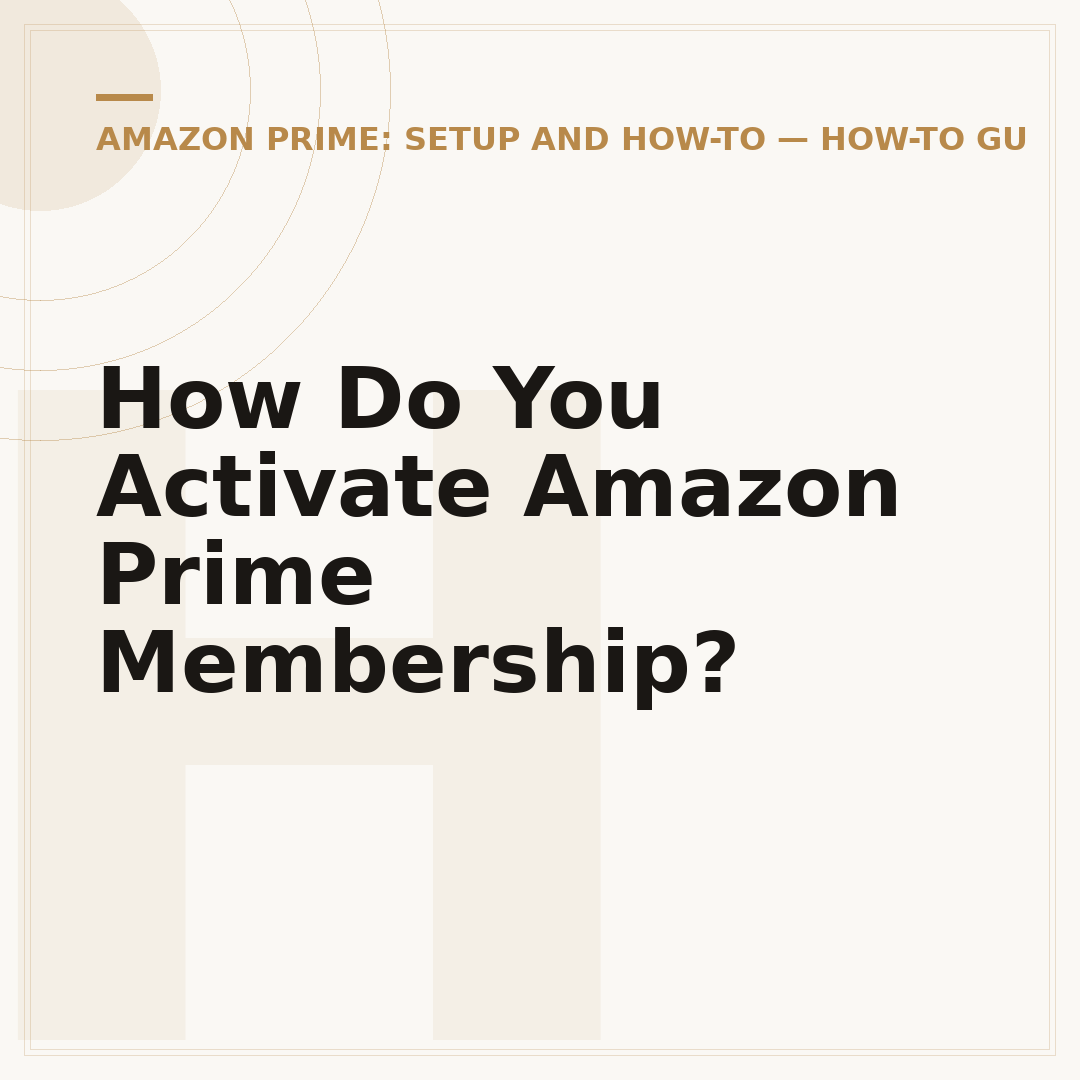 How Do You Activate Amazon Prime Membership?