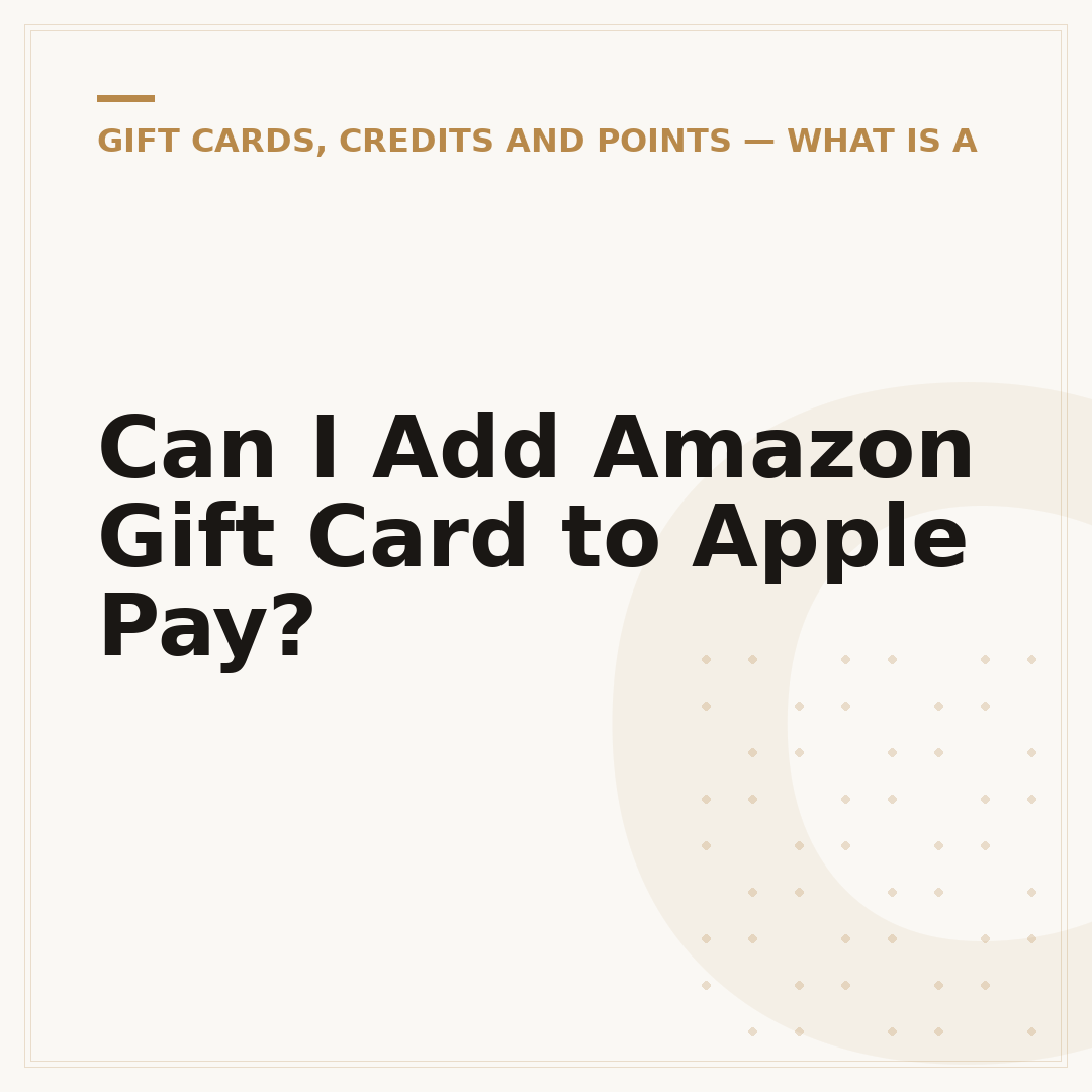 Can I Add Amazon Gift Card to Apple Pay?