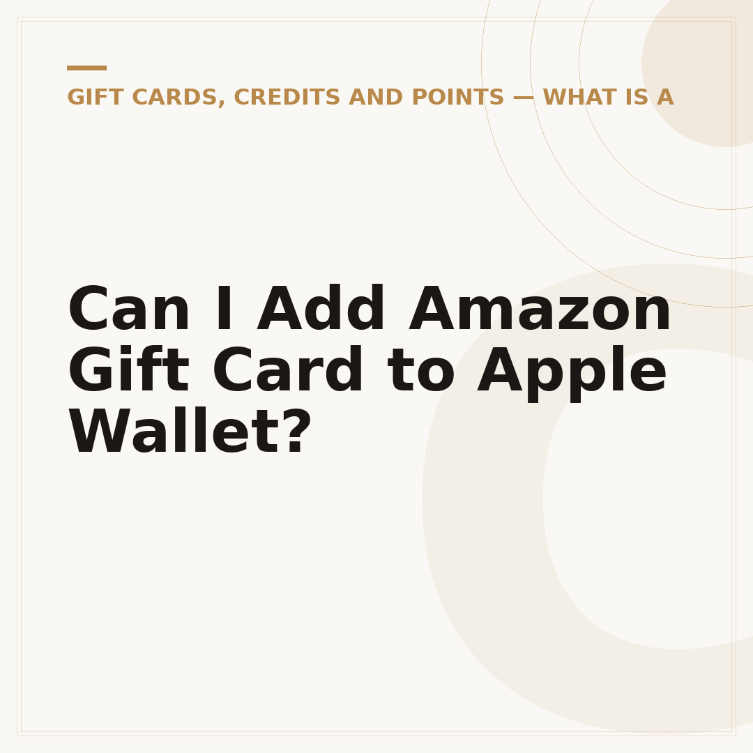 Can I Add Amazon Gift Card to Apple Wallet?