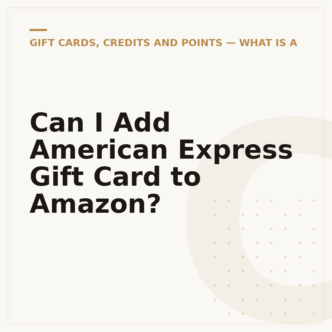 Can I Add American Express Gift Card to Amazon?