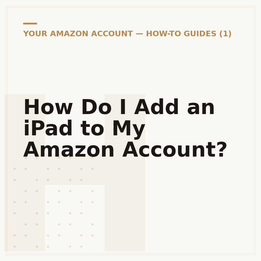 How Do I Add an iPad to My Amazon Account?