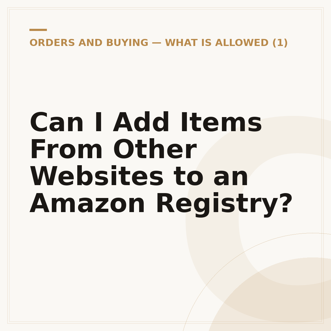 Can I Add Items From Other Websites to an Amazon Registry?