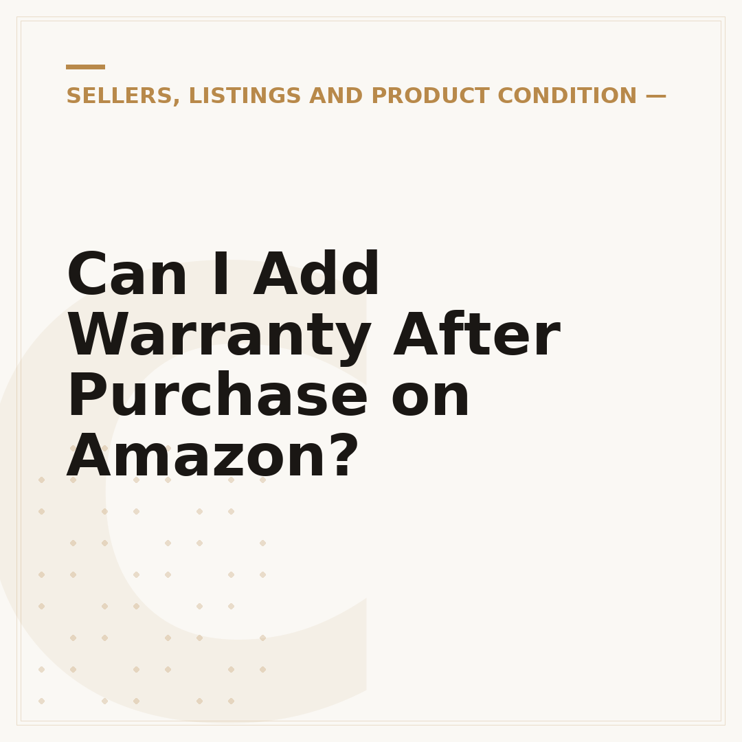 Can I Add Warranty After Purchase on Amazon?