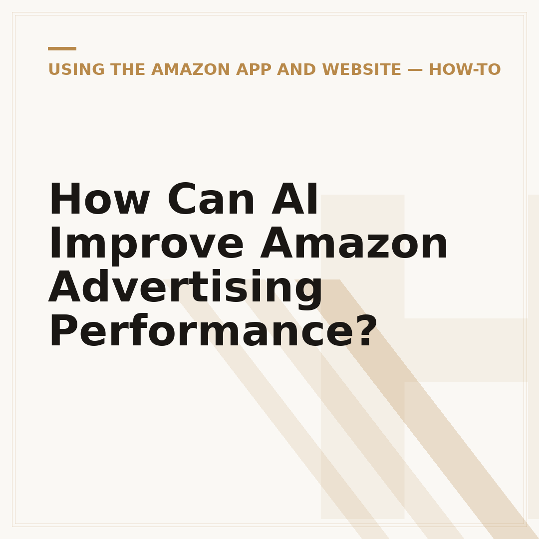 How Can AI Improve Amazon Advertising Performance?