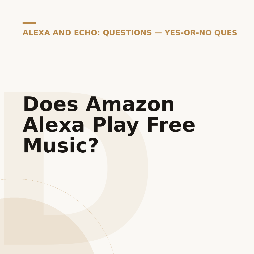 Does Amazon Alexa Play Free Music?