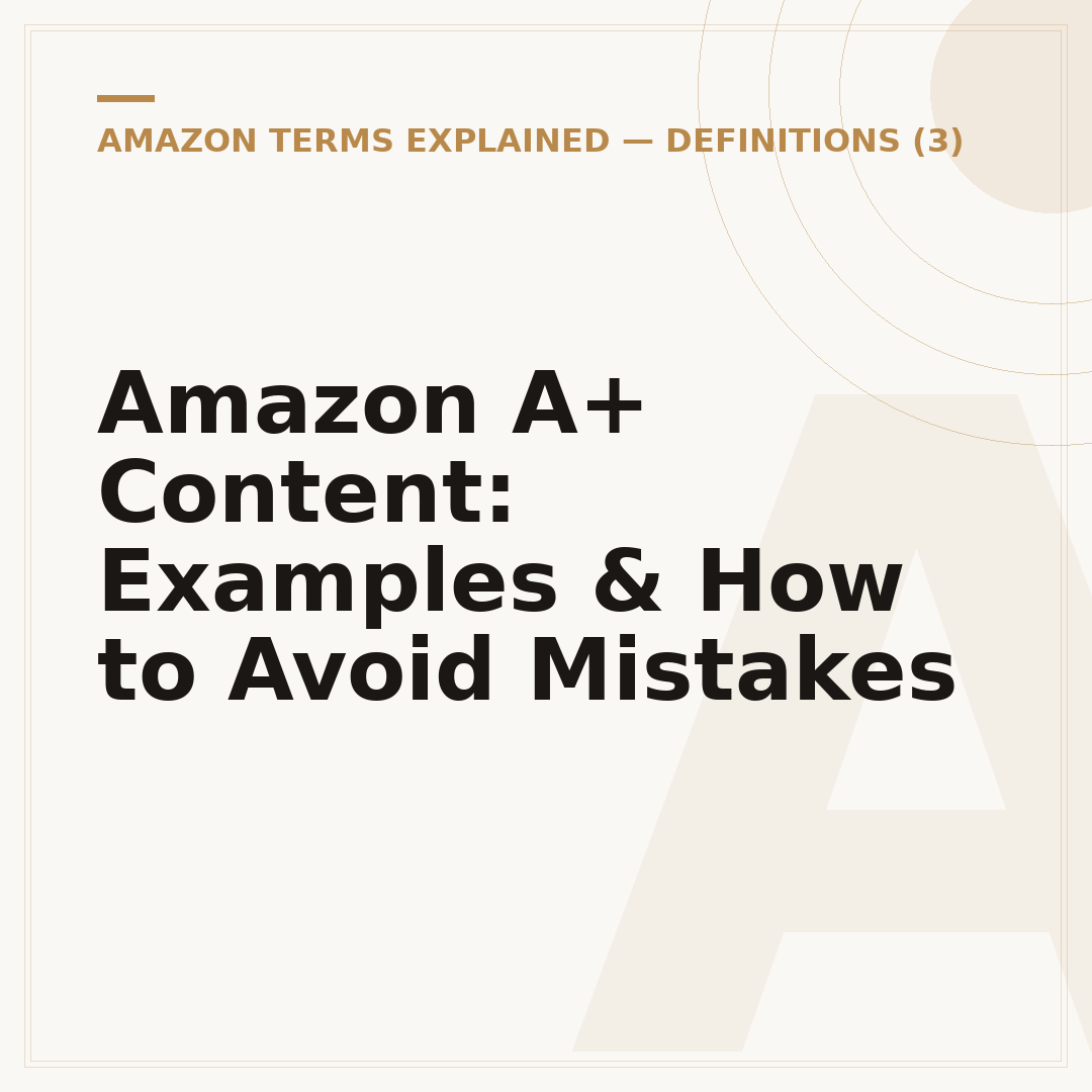 Amazon A+ Content: Examples & How to Avoid Mistakes