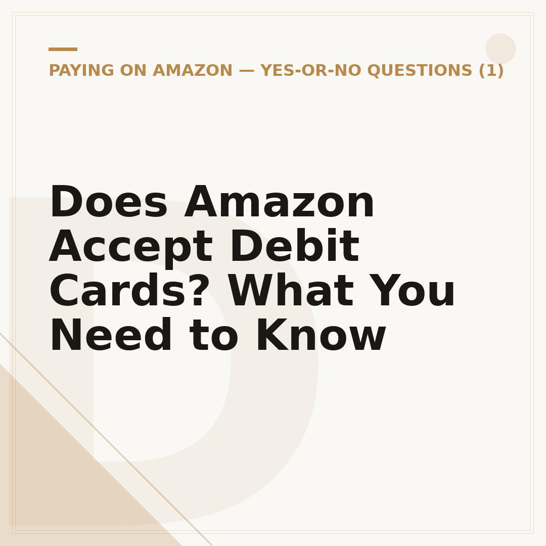 Does Amazon Accept Debit Cards? What You Need to Know