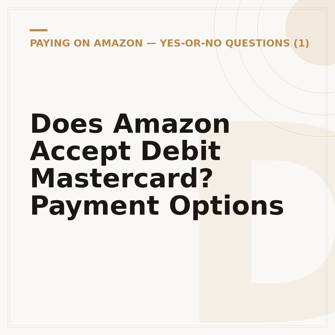 Does Amazon Accept Debit Mastercard? Payment Options