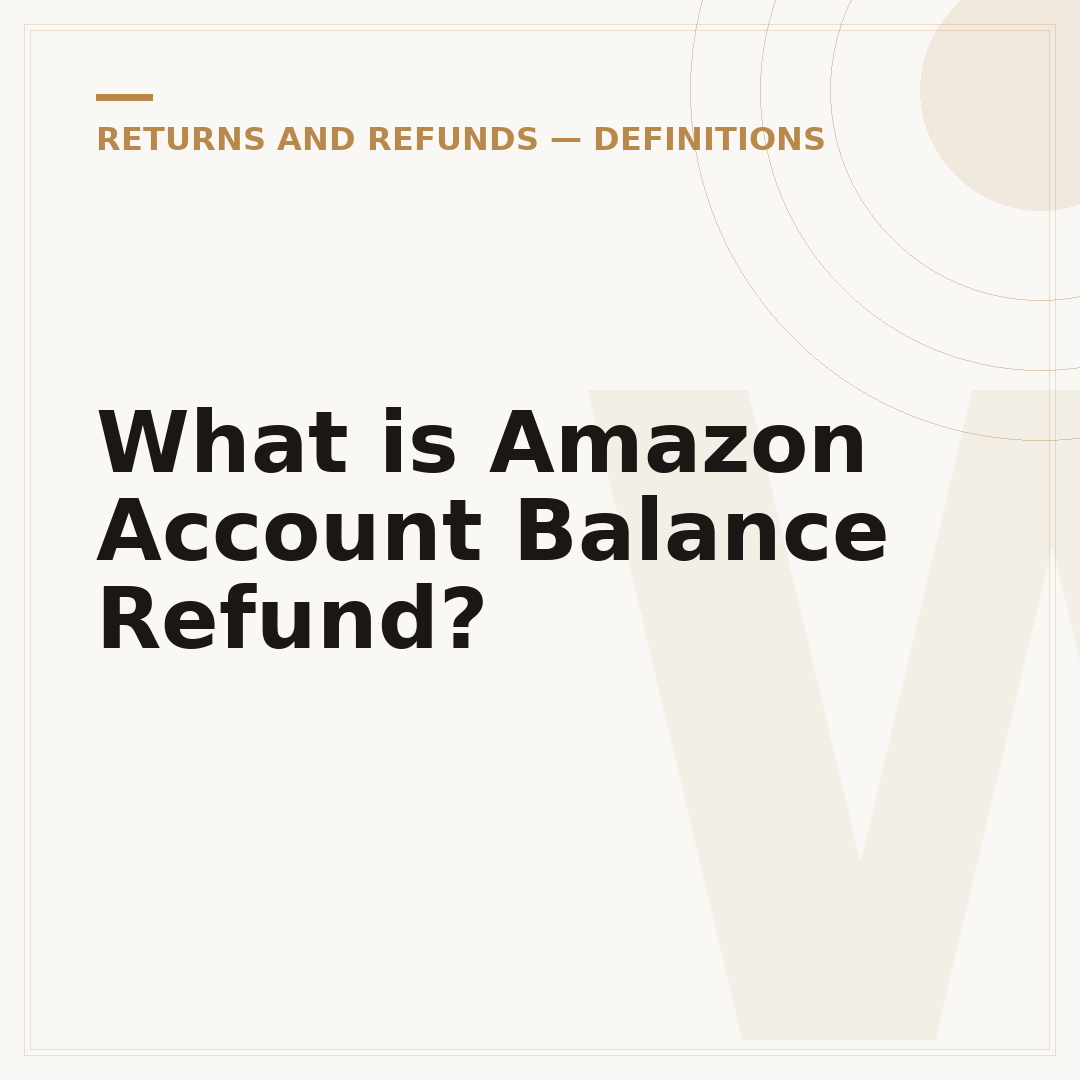 What is Amazon Account Balance Refund?