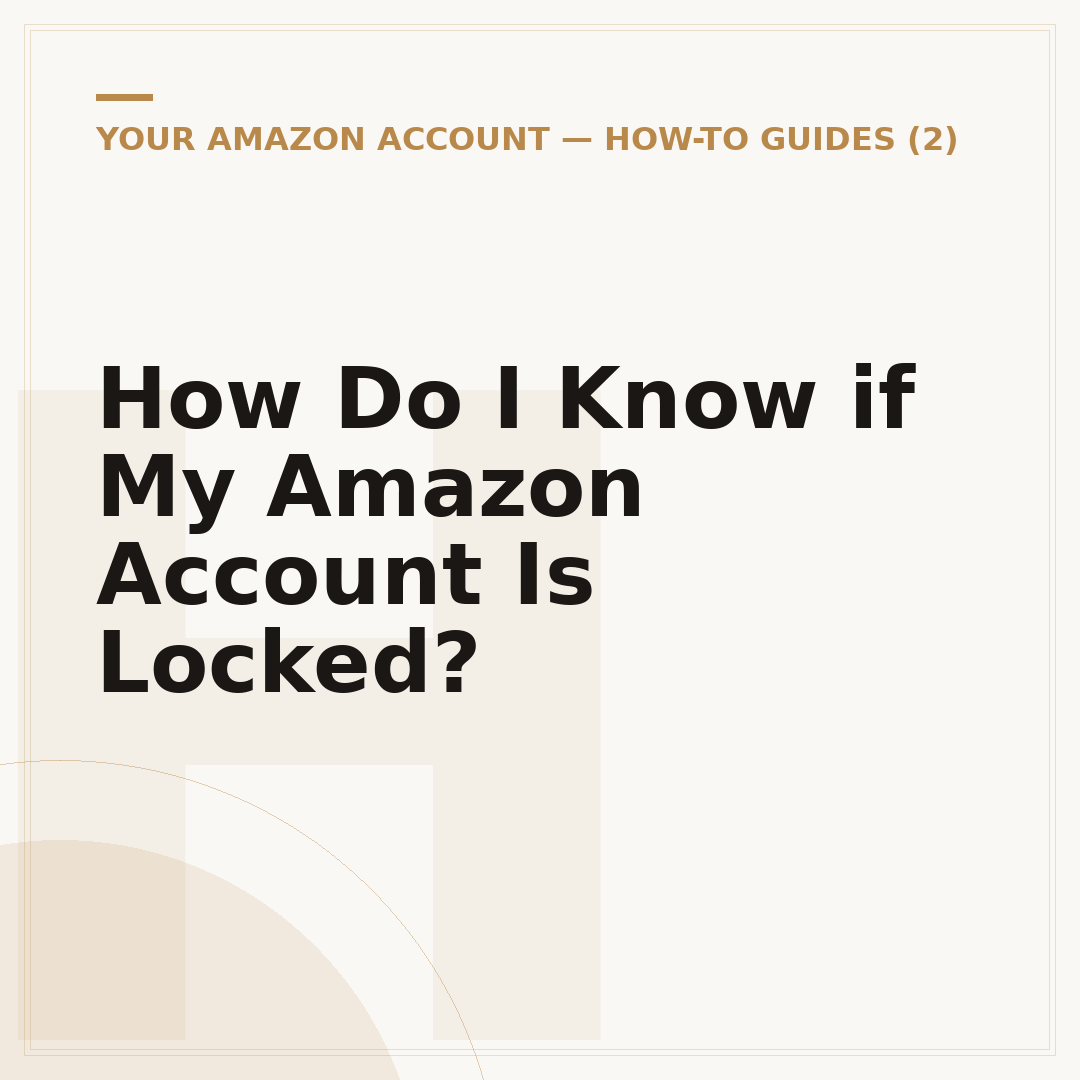 How Do I Know if My Amazon Account Is Locked?