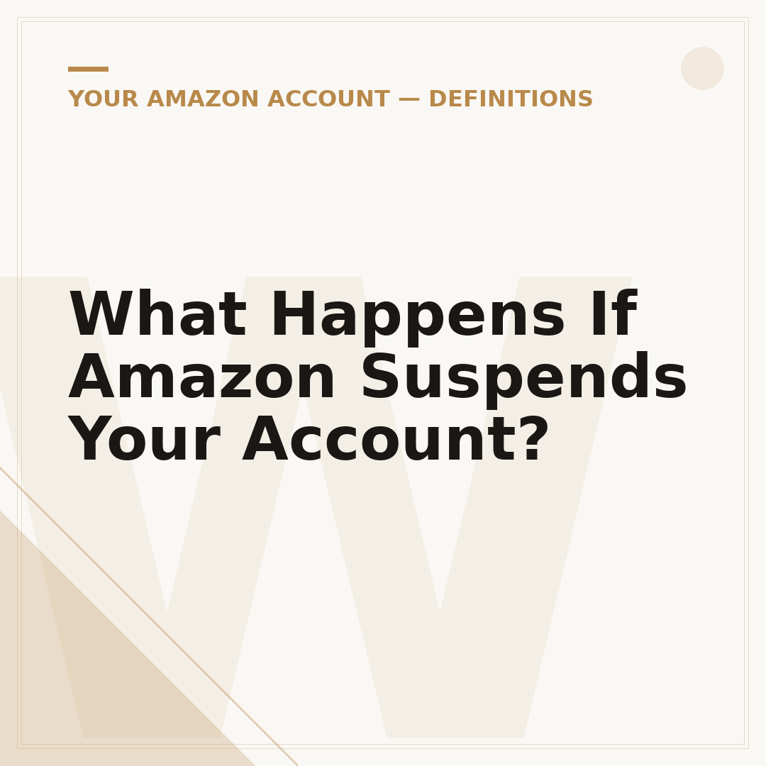 What Happens If Amazon Suspends Your Account?
