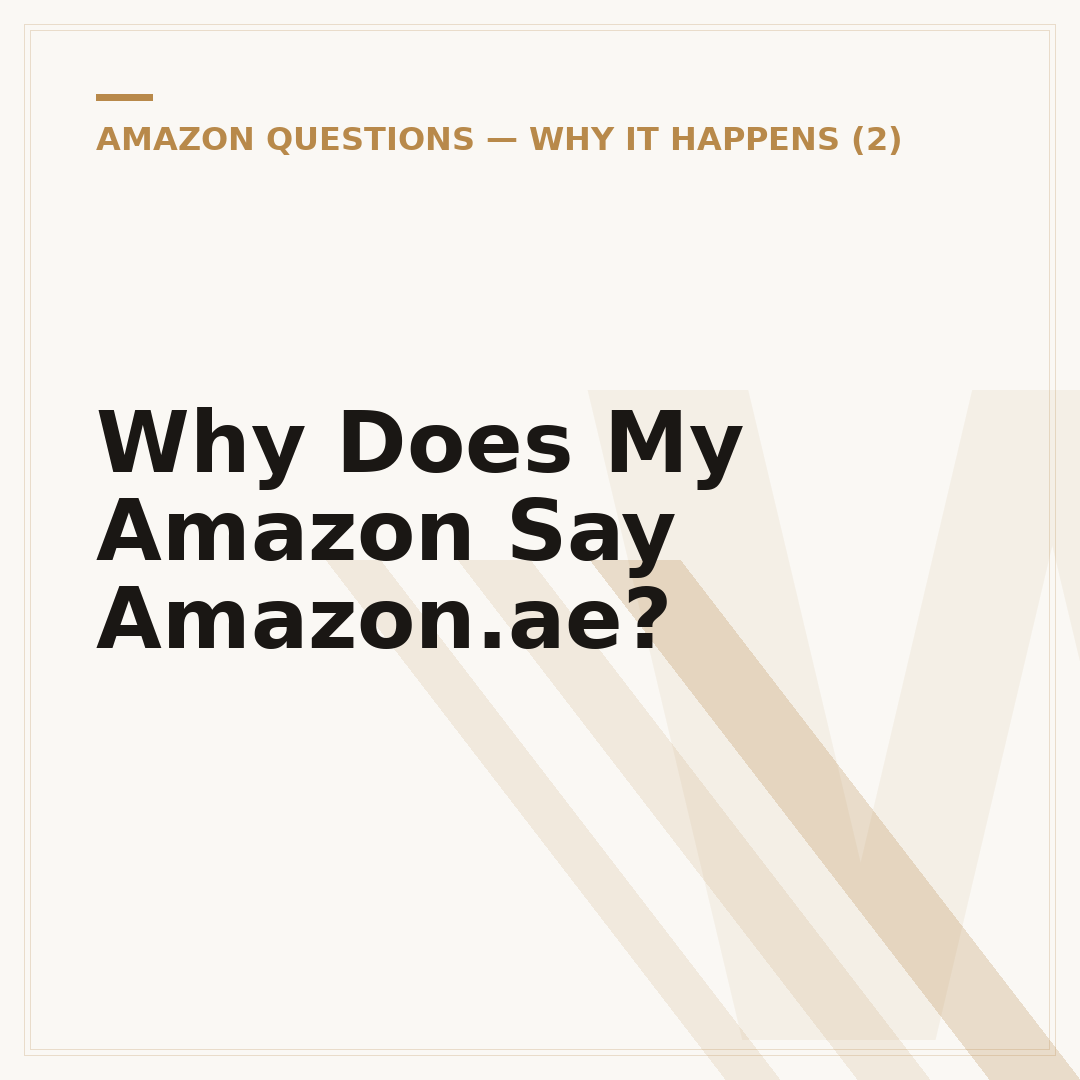 Why Does My Amazon Say Amazon.ae?