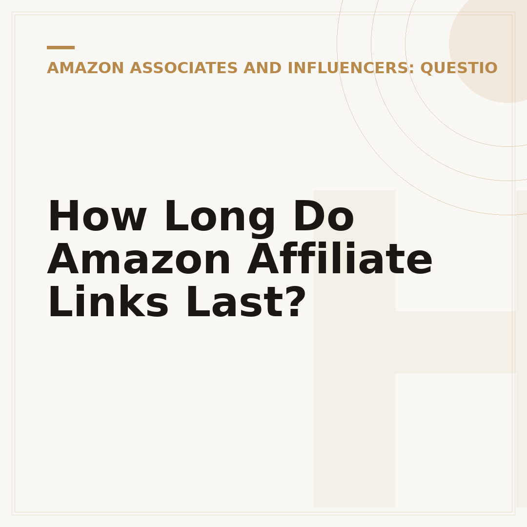 How Long Do Amazon Affiliate Links Last?