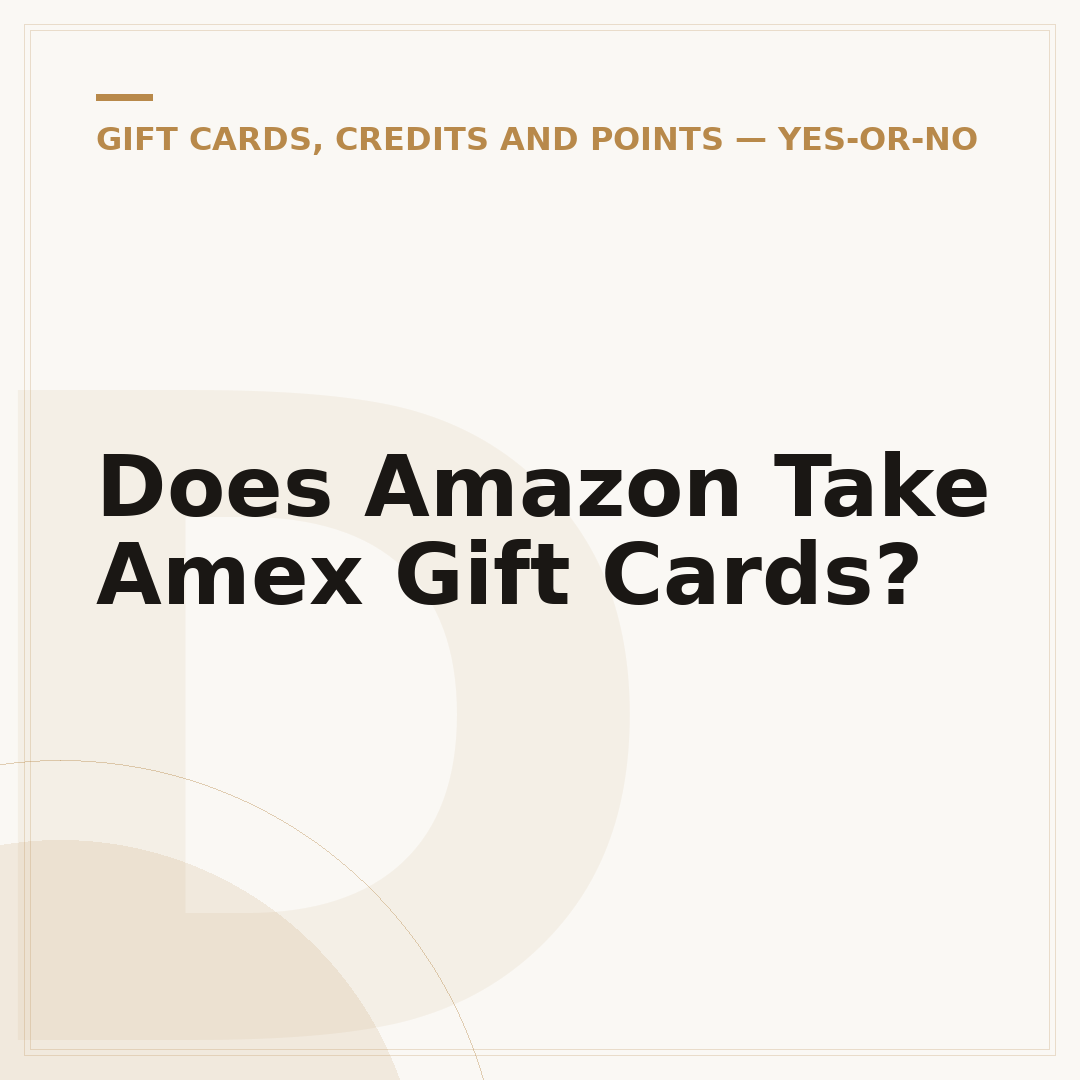 Does Amazon Take Amex Gift Cards?