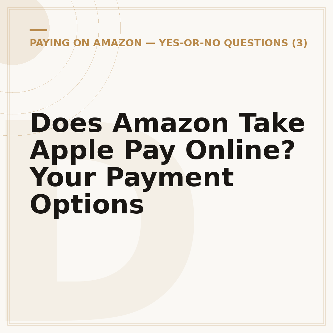 Does Amazon Take Apple Pay Online? Your Payment Options