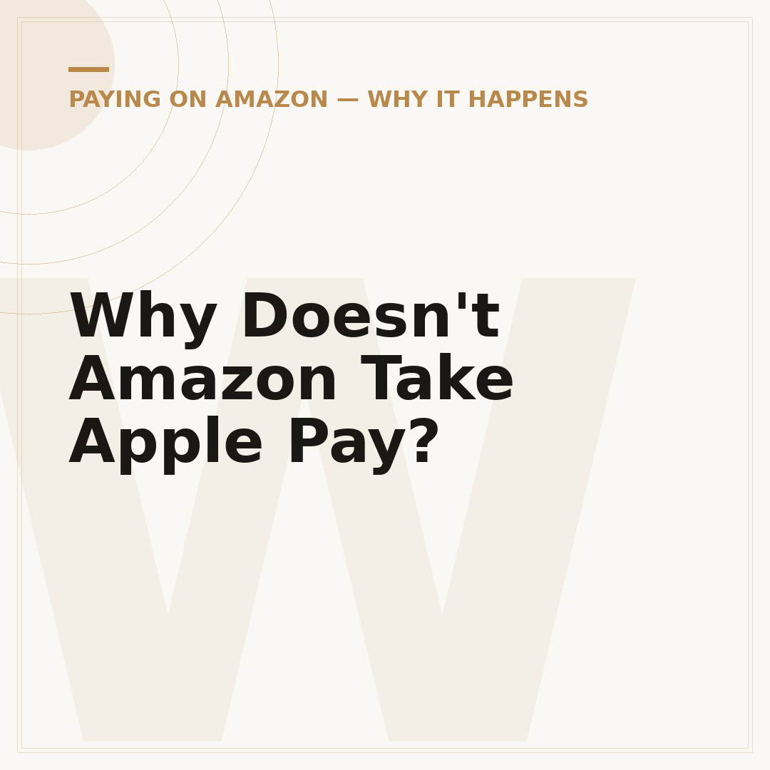Why Doesn't Amazon Take Apple Pay?