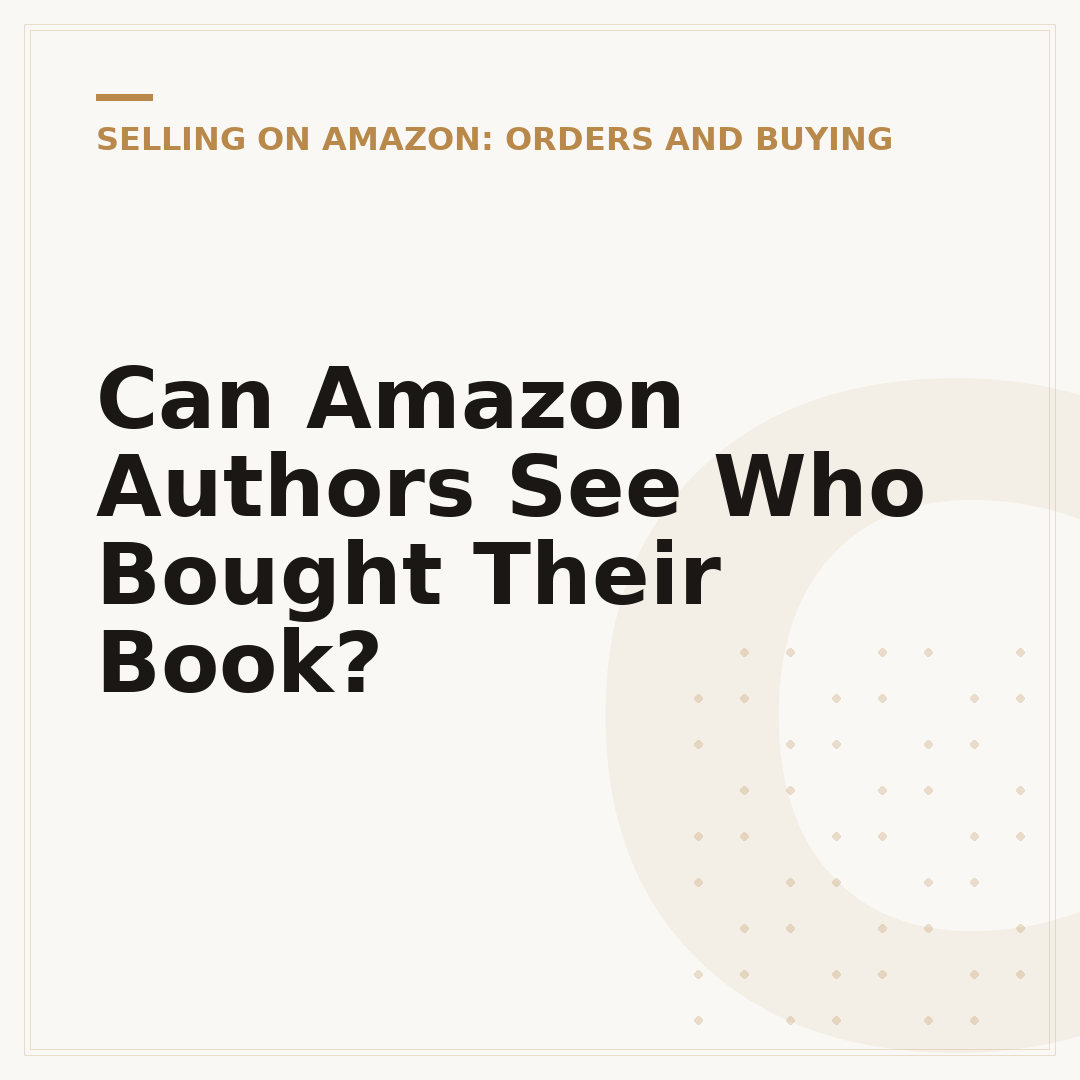 Can Amazon Authors See Who Bought Their Book?