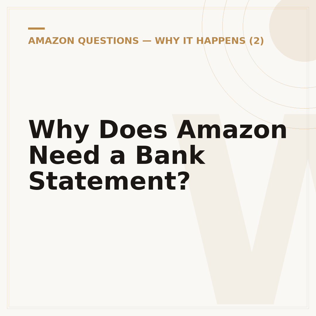 Why Does Amazon Need a Bank Statement?