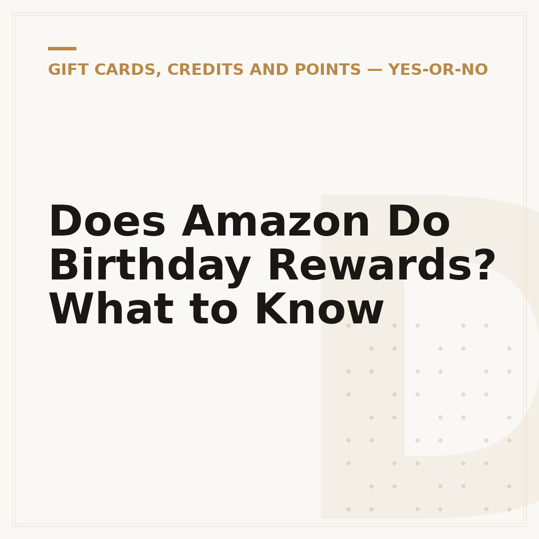 Does Amazon Do Birthday Rewards? What to Know