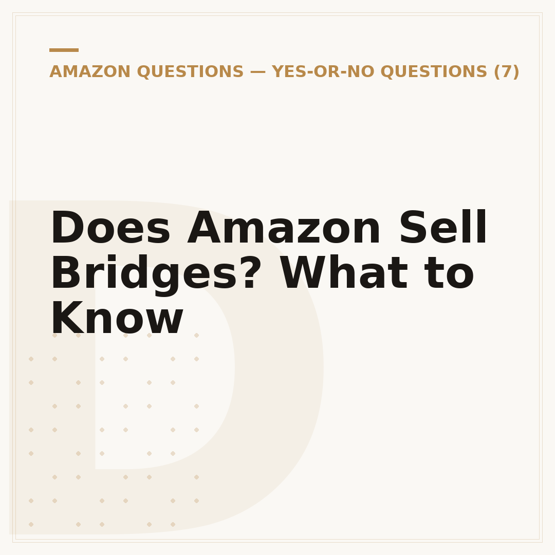 Does Amazon Sell Bridges? What to Know