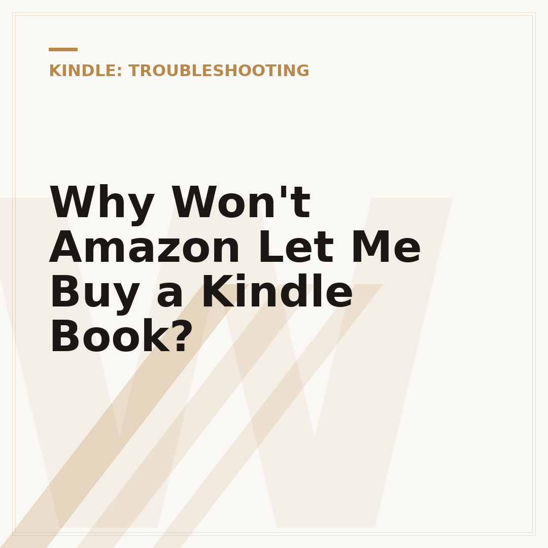Why Won't Amazon Let Me Buy a Kindle Book?