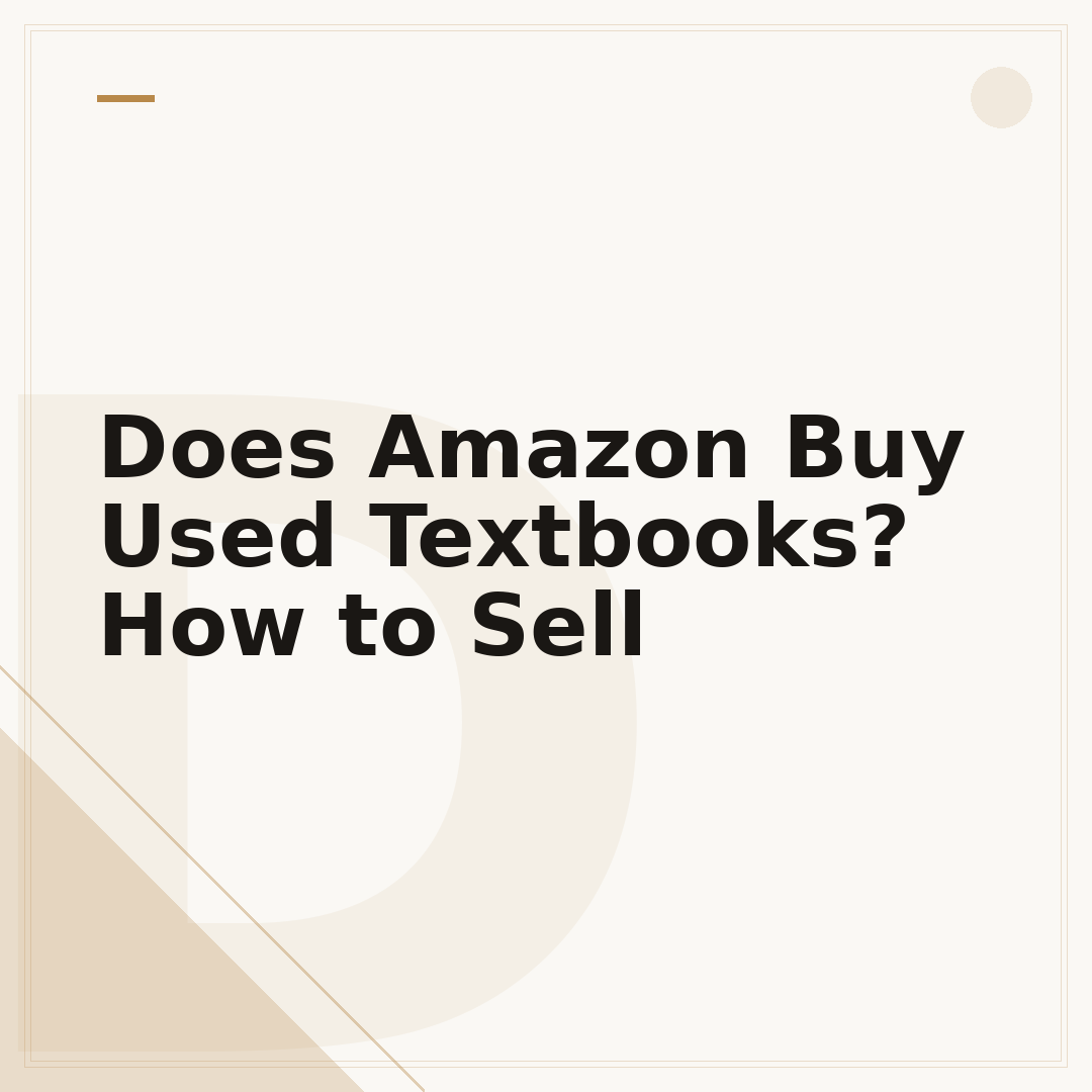 Does Amazon Buy Used Textbooks? How to Sell