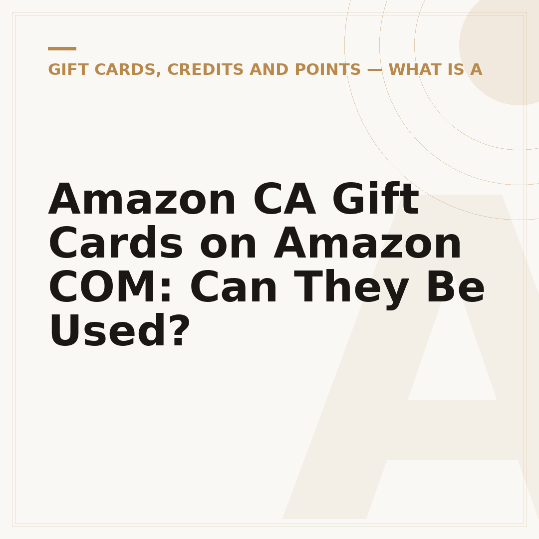 Amazon CA Gift Cards on Amazon COM: Can They Be Used?