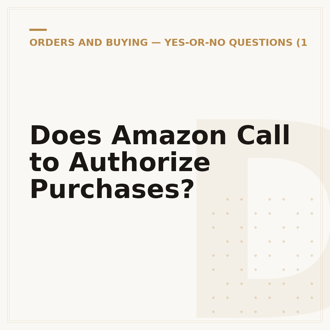 Does Amazon Call to Authorize Purchases?