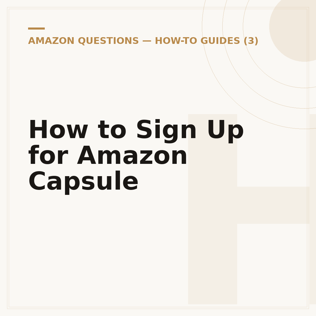 How to Sign Up for Amazon Capsule