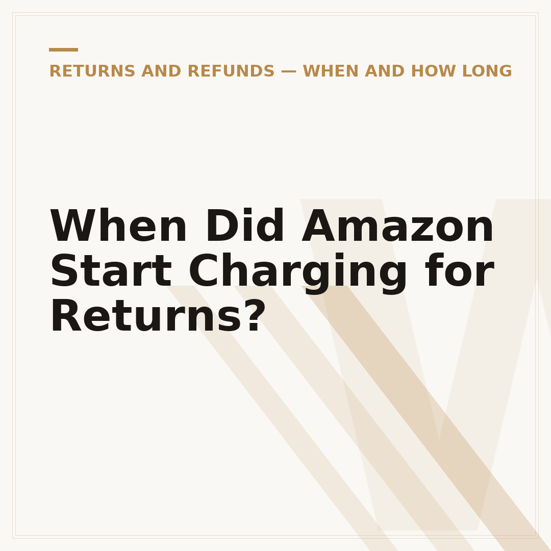 When Did Amazon Start Charging for Returns?