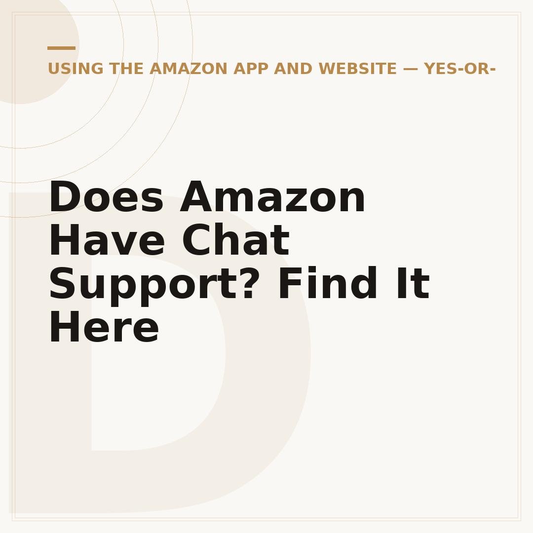 Does Amazon Have Chat Support? Find It Here