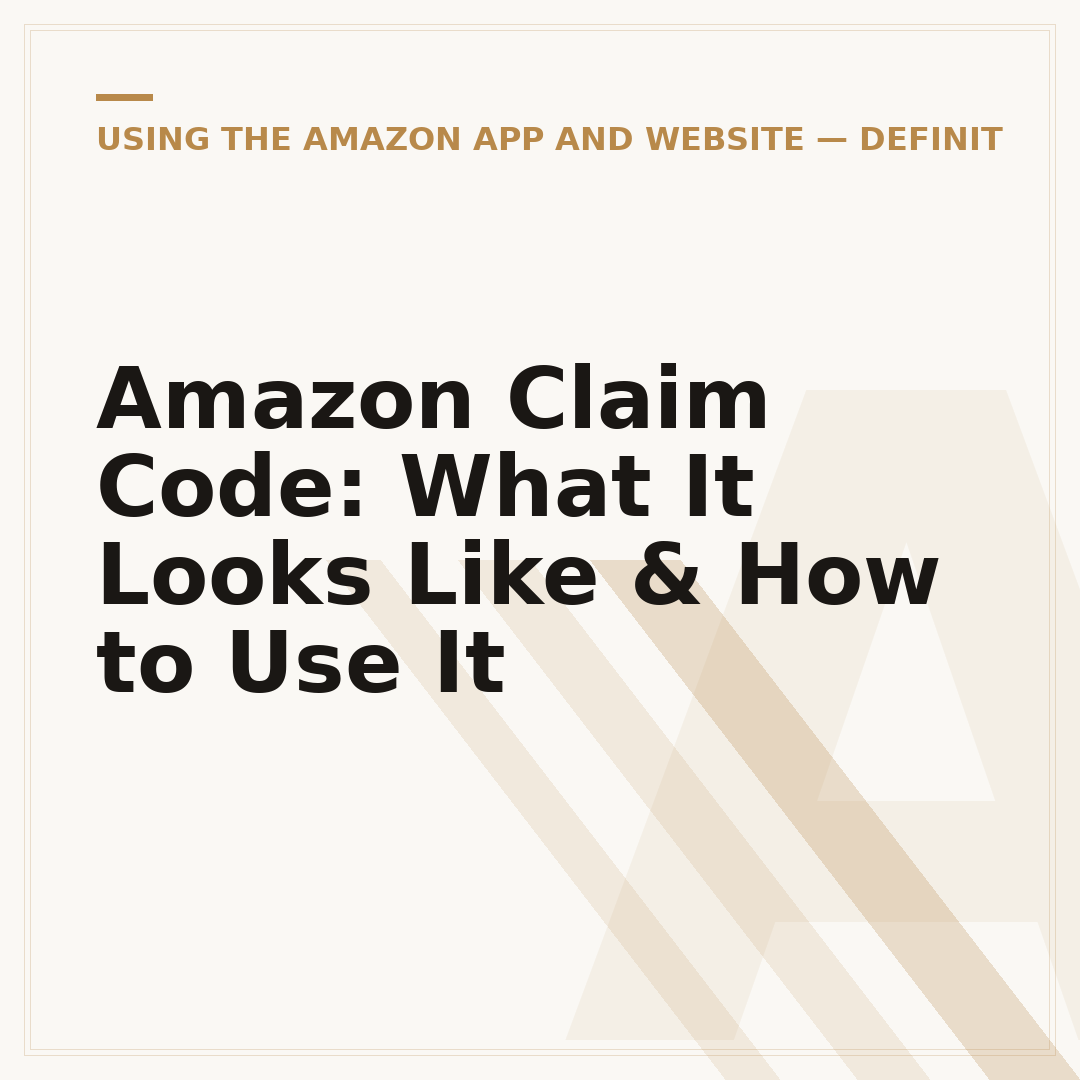 Amazon Claim Code: What It Looks Like & How to Use It