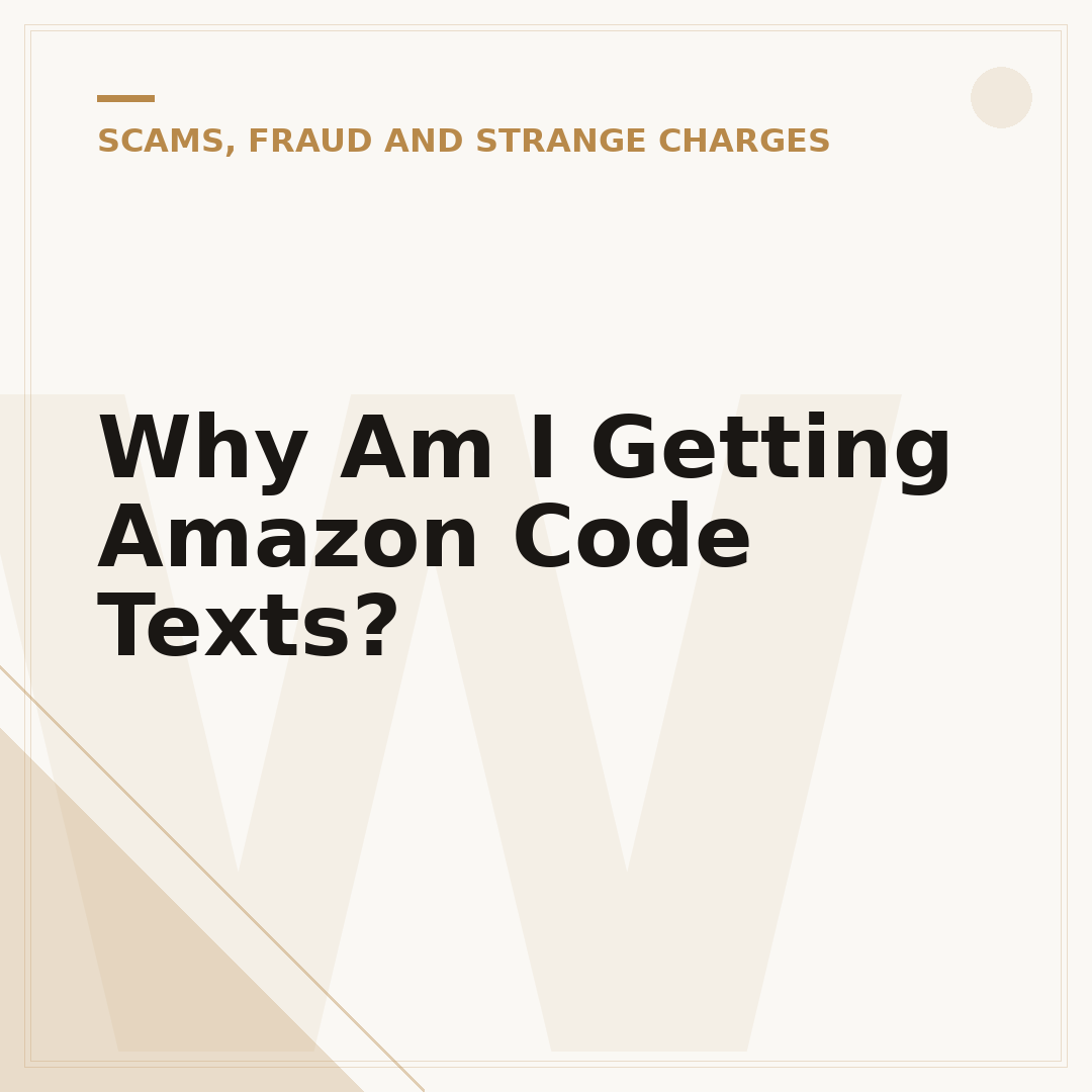 Why Am I Getting Amazon Code Texts?