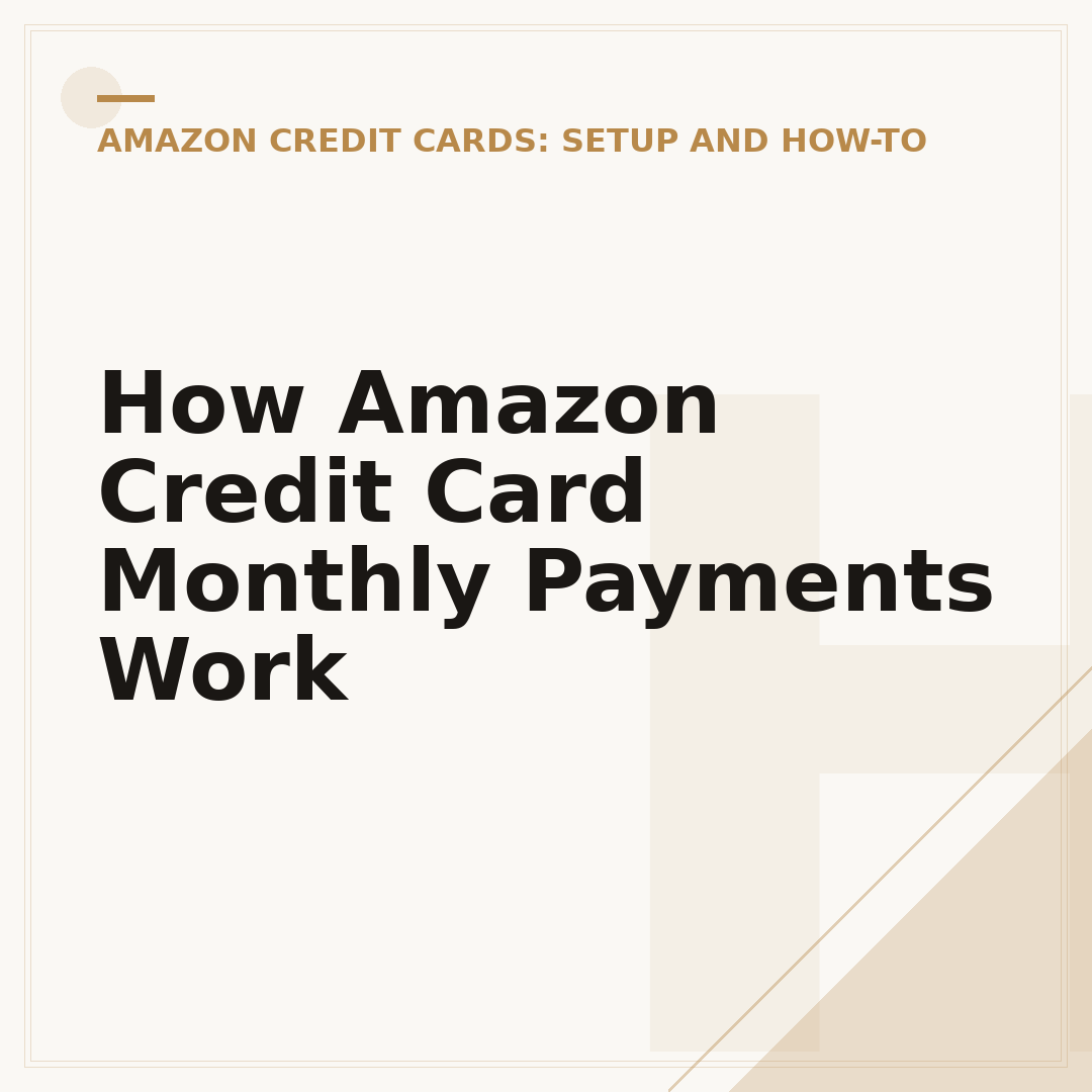 How Amazon Credit Card Monthly Payments Work
