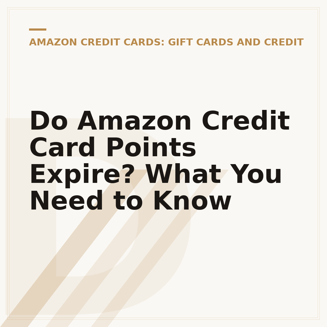 Do Amazon Credit Card Points Expire? What You Need to Know