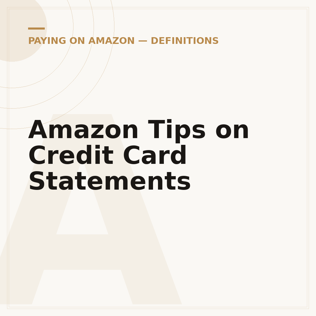 Amazon Tips on Credit Card Statements