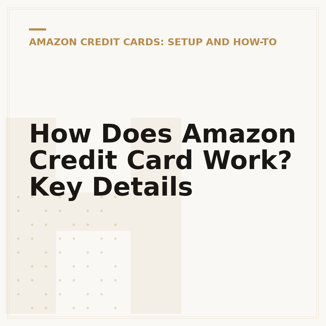 How Does Amazon Credit Card Work? Key Details