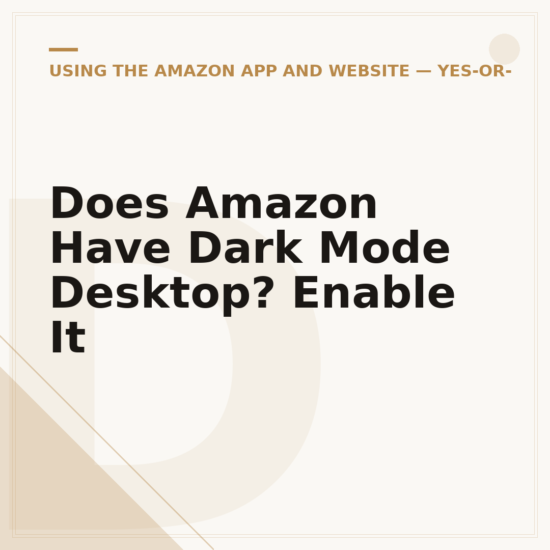 Does Amazon Have Dark Mode Desktop? Enable It