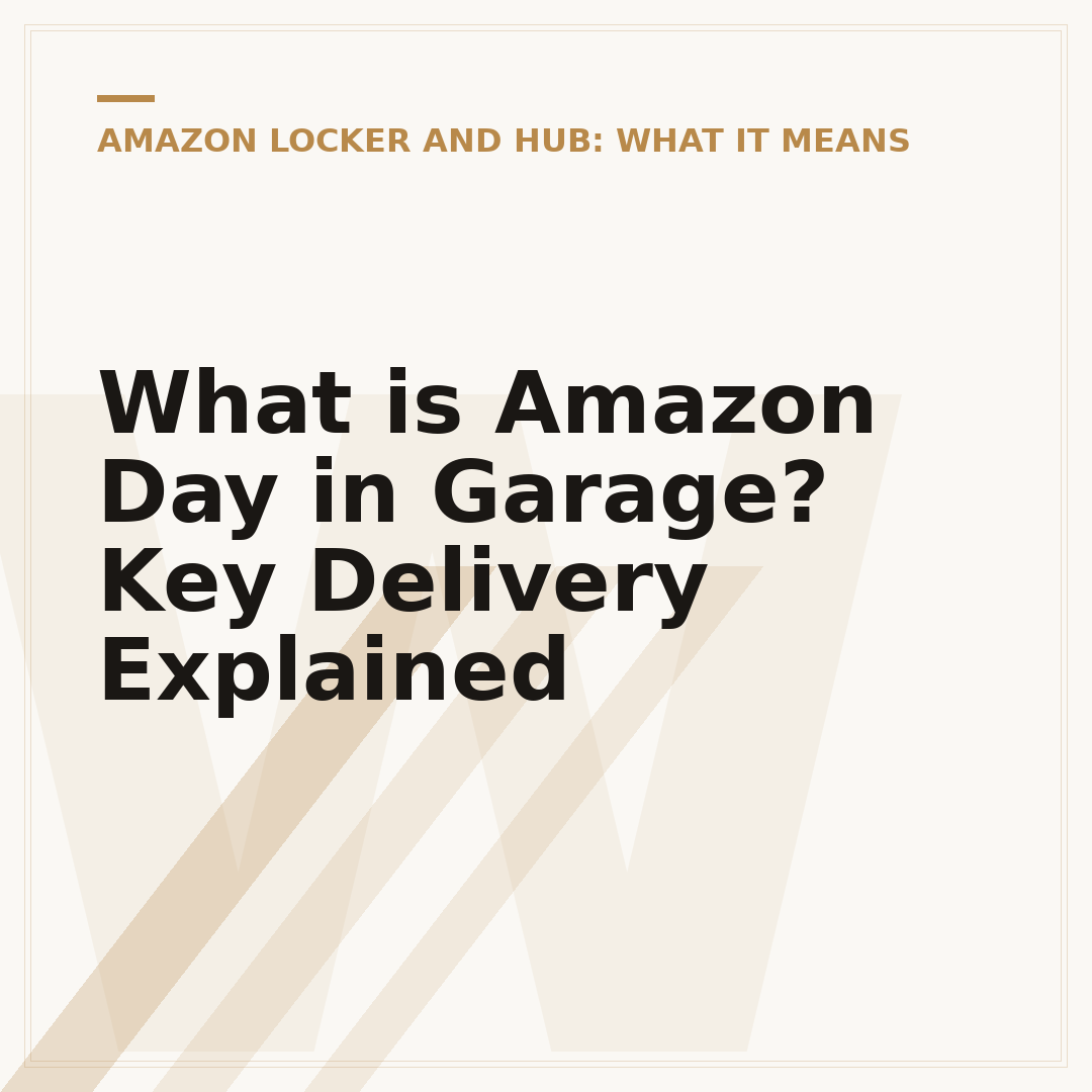 What is Amazon Day in Garage? Key Delivery Explained