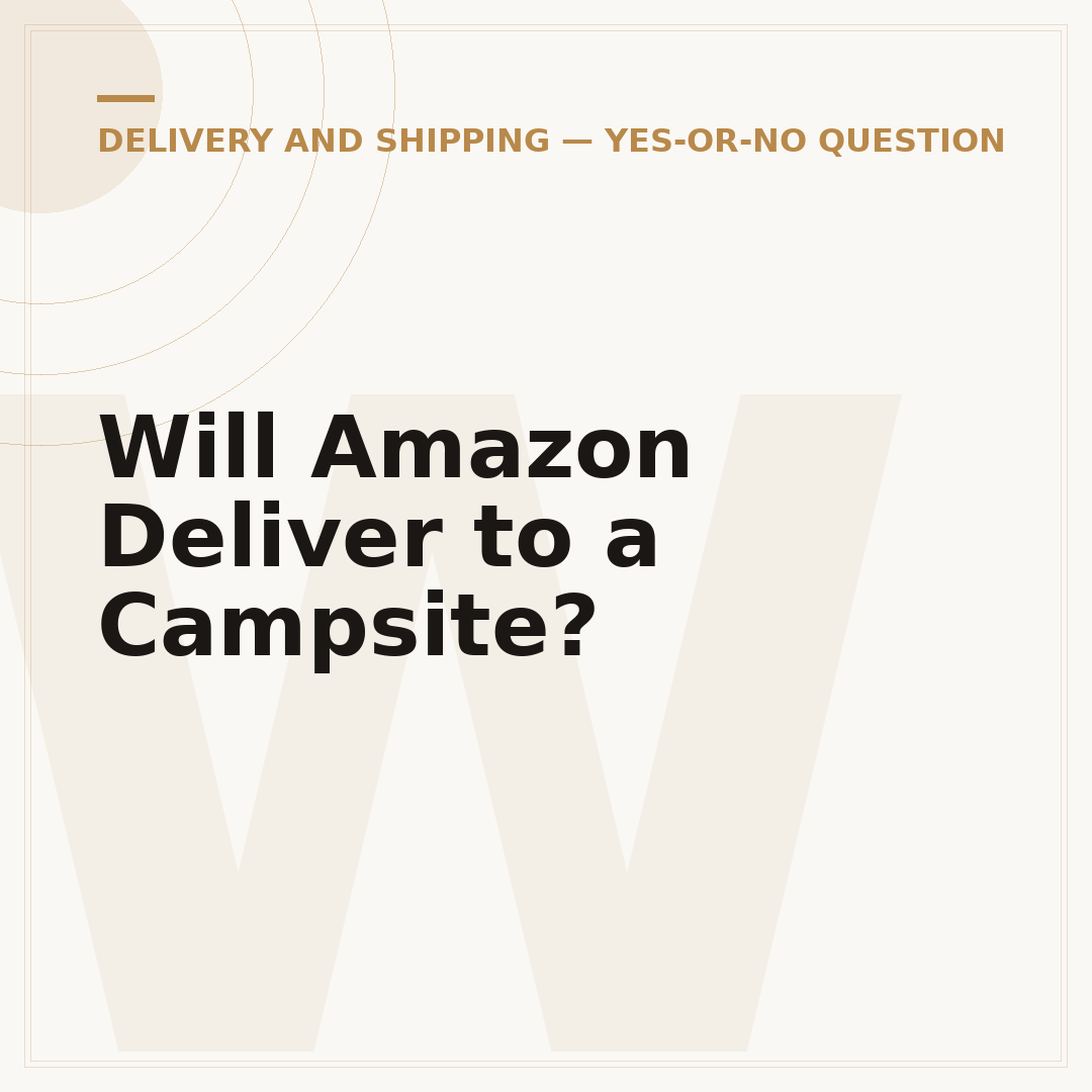 Will Amazon Deliver to a Campsite?