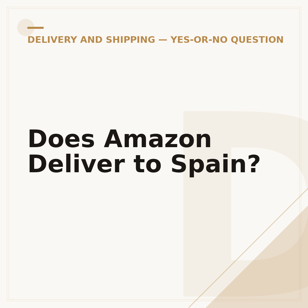 Does Amazon Deliver to Spain?