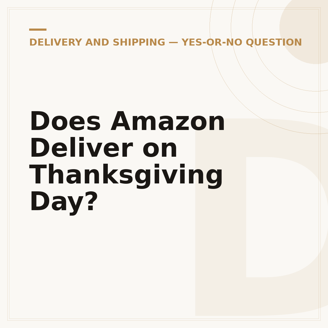 Does Amazon Deliver on Thanksgiving Day?
