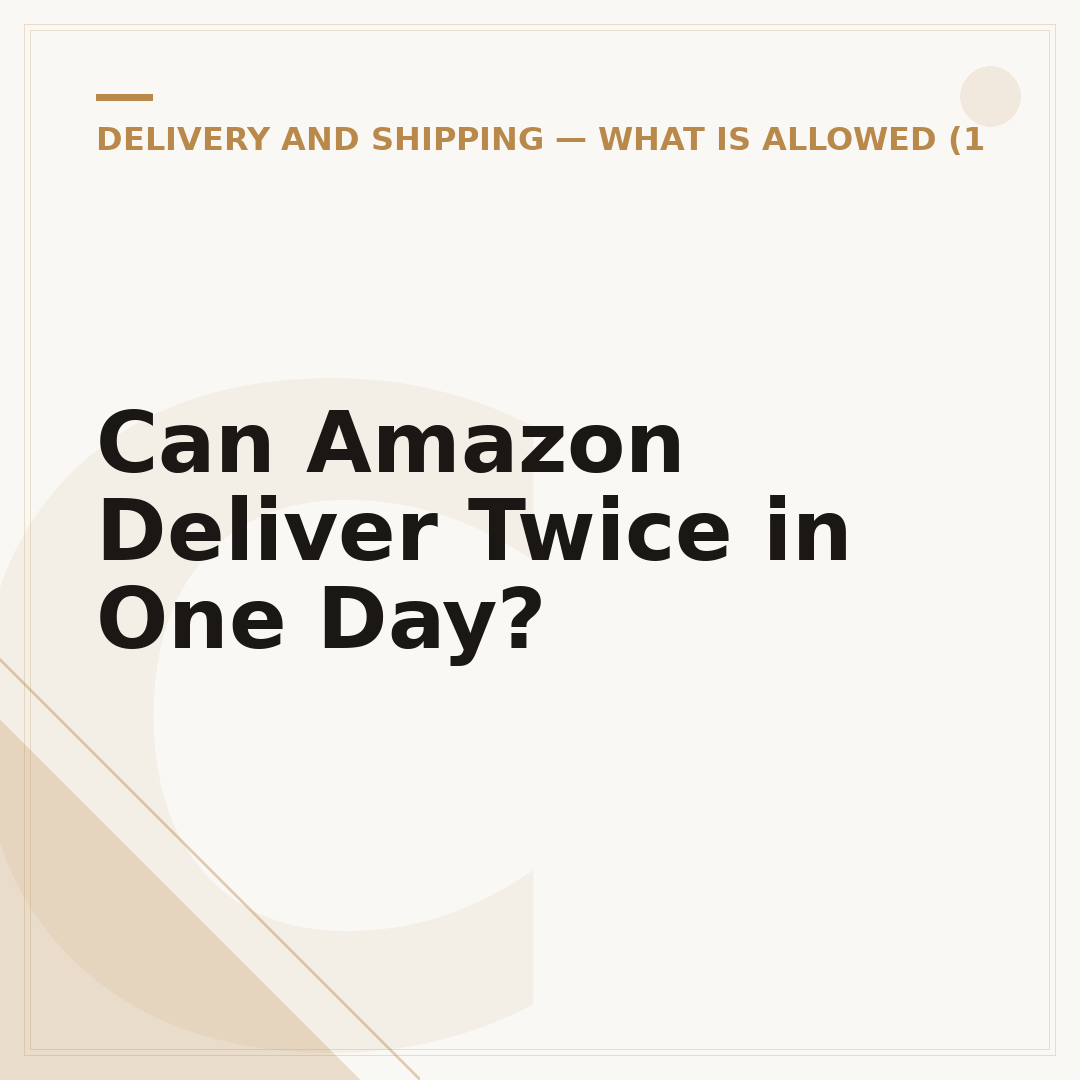 Can Amazon Deliver Twice in One Day?